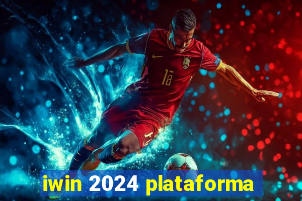 iwin 2024 plataforma